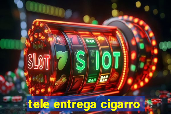 tele entrega cigarro